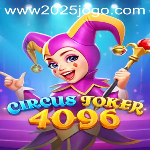 Descubra o Mundo Fascinante de CircusJoker4096: Uma Aventura de 2025