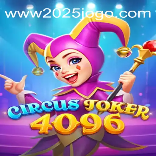 Descubra o Mundo Fascinante de CircusJoker4096: Uma Aventura de 2025