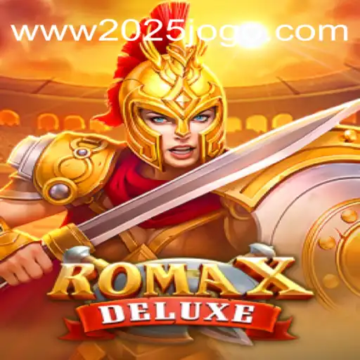 RomaXDeluxe: A Revolução dos Jogos em 2025